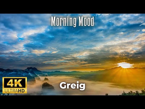 4K Positive Mood Relaxing Video - Grieg - Morning Mood (Peer Gynt) - 4K