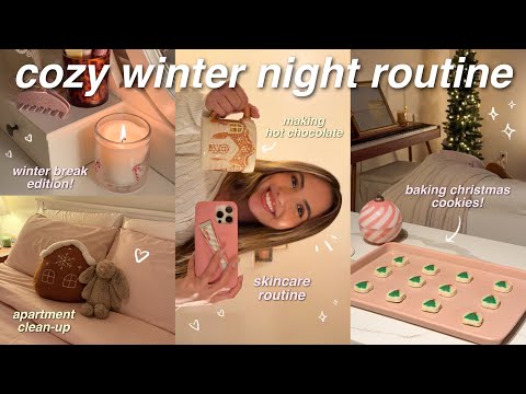 COZY WINTER NIGHT ROUTINE ☃️ baking, cleaning, december favorites, skincare, hot chocolate, etc! 🤎