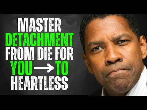 How to MASTER DETACHMENT from PEOPLE and SITUATION | Denzel Washington Motivation