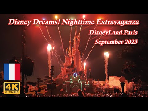 [4K] ディズニーランドパリのショー "Disney Dreams! Nighttime Extravaganza が派手過ぎる！