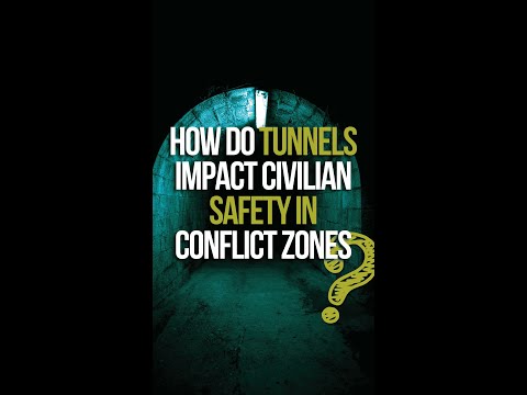 How do tunnels impact civilian safety in conflict zones? | John Spencer