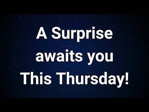 Angels say Next Thursday, You'll Be Stunned by What Happens!...| Angel message