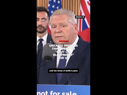 Ontario premier threatens to ‘shut off electricity’ for US