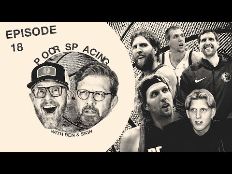 Poor Spacing | Episode 18 | March 12, 2025 - Dirk Madness