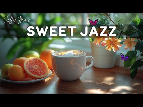 Sweet Spring March Jazz ☕ Charming Spring Melodies & Smooth Bossa Nova Piano for a Delightful Start