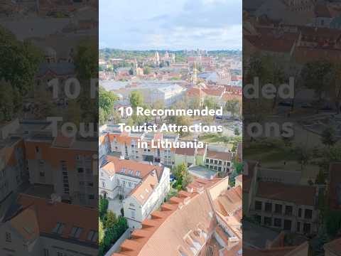 10 Recommended Tourist Attractions in Lithuania🇱🇹