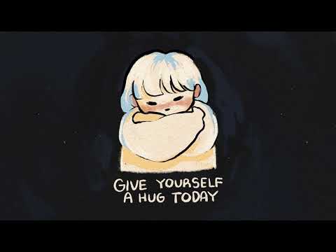 you're the only one who has always been there for you, give yourself a hug today.