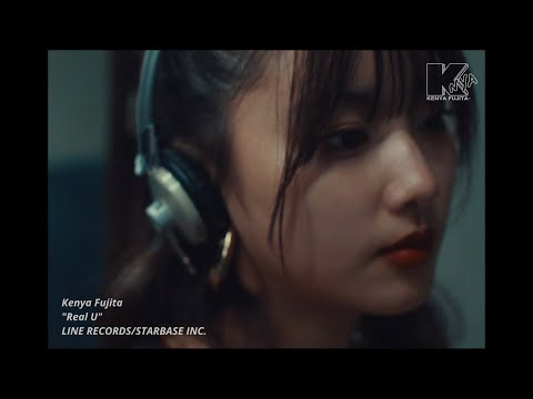 藤田織也 - REAL U (OFFICIAL VIDEO)