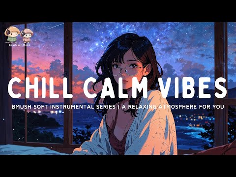 Soft Instrumental Mix ✨ Relaxing Sounds for Peace & Calm [Gentle Playlist]