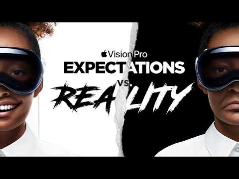 Apple Vision Pro | Beyond the Hype - What to Expect in the Real World!