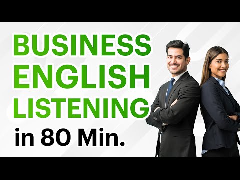 Listening Practice to Improve Your Business English in 80 Minutes