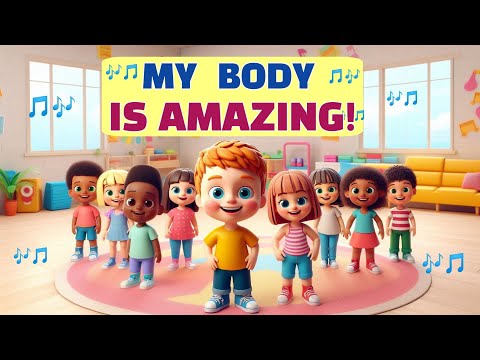 My Body is Amazing | Song for Kids to cherish their bodies |#nurseryrhymes #childrenshealth