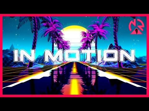 'In Motion' - A mixtape made for cruising [ Synthwave / Synthpop / Chillwave ]