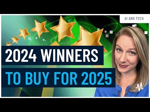 These Top Stocks in 2024 Will Continue to be Big Winners in 2025