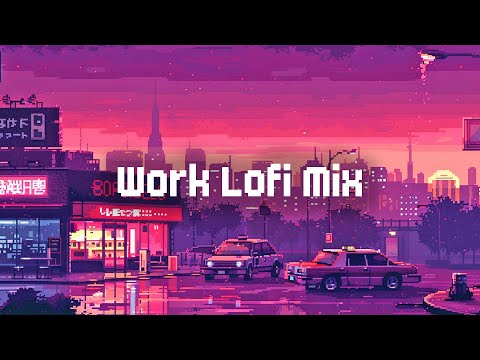 Lofi Work Music 🏨 Lofi Hip Hop Mix 🎵 Chill Lofi Mix to Work