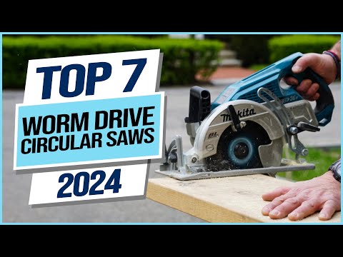 Top 7 Best Worm Drive Circular Saws 2024