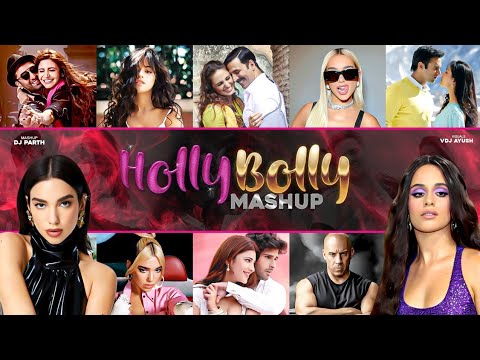 Hollywood X Bollywood Mashup | VDJ Ayush | DJ Parth | New Year Special | HollyBolly Mashup