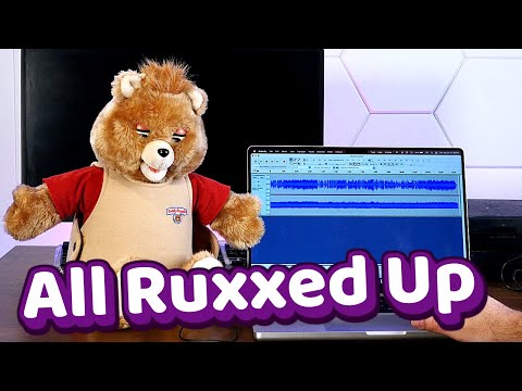 How To Ruin a Teddy Ruxpin