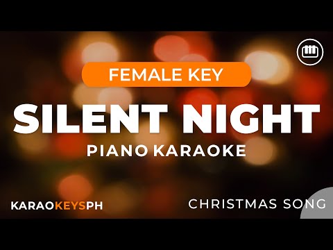 Silent Night - Christmas Song (Female Key - Piano Karaoke)