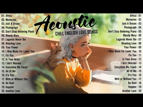 Soft Chill Music 2025 🌻 New Acoustic Love Songs Cover 🌻 Relaxing English Acoustic Hits of the Year