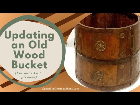 Updating an Old Wood Bucket