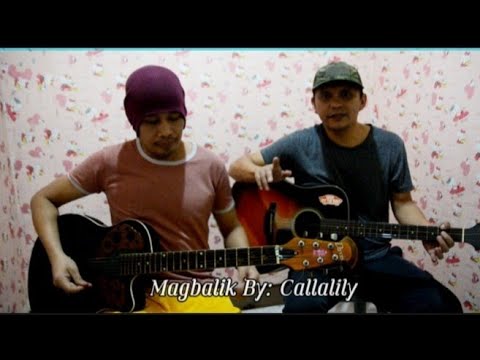 Magbalik by Callalily Cover Acoustic Guitarist: Benson and Ebe.#Acoustic# Thanks be to GOD.