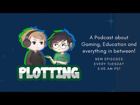 Plotting with Adam and Charles - Episode 1: Teachers / Gamers