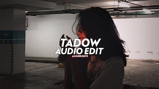 Tadow (i saw her and she hit me like tadow) - Masego & FKJ [edit audio]