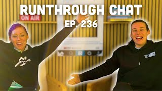 RunThrough Chat - Episode 236