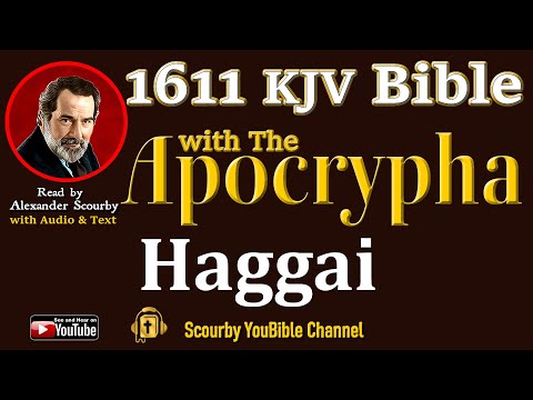 37 ~ New | HAGGAI KJV  | Audio and Text | by Alexander Scourby | God is Love and Truth.