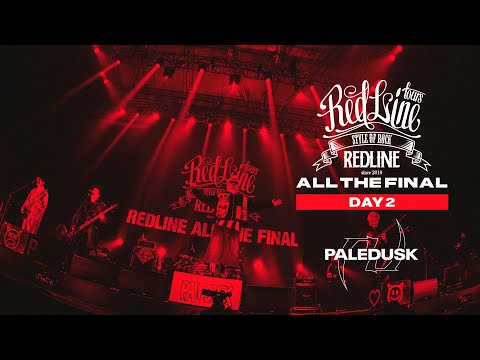 【REDLINE ALL THE FINAL】DAY2  Paledusk - AREA PD / 9 SMILES -