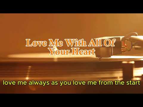 Love Me With All Of Your Heart  - Engelbert Humperdinck(Lyrics)