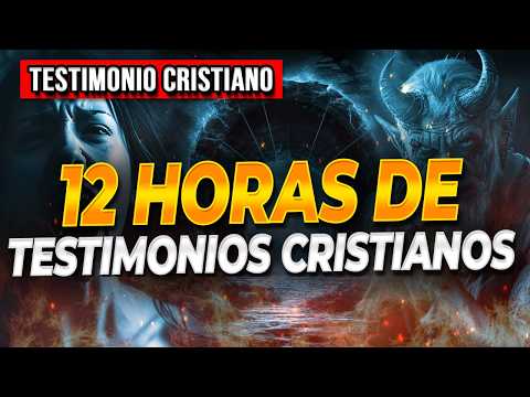 🔴12 HORAS DE TESTIMONIOS CRISTIANOS IMPACTANTES | RECOPILACIÓN