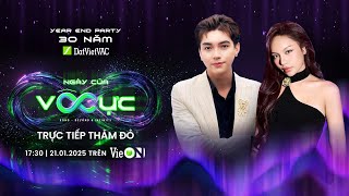 🔴 Trực Tiếp Thảm đỏ Year End Party - 30 Năm DatVietVAC: Ngày Của Vô Cực