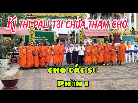 Kì thi pali tại chùa tham chô cho các sư phần 1 năm 2025