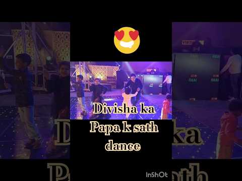 Divisha ka papa k sath dance #dance #viralshorts #punjabisong #trendingshorts #dj #party #marriage