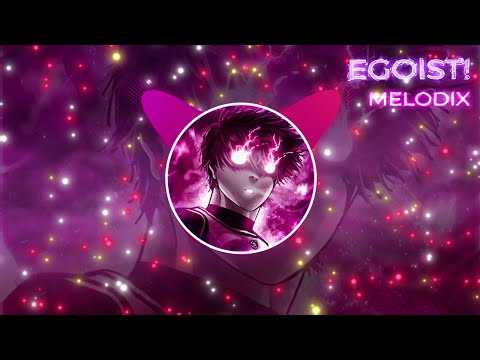 Melodix - EGOIST! Slowed (Official Audio | Brazilian Phonk)