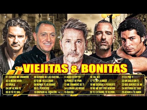 VIEJITAS & BONITAS Ricardo Arjona, Ricardo Montaner, Luis Miguel, Chayanne, Franco De Vita