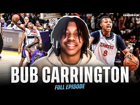 Bub Carrington Tells All: Journey to NBA, Rookie Lessons & Best Vet Advice + Wizards