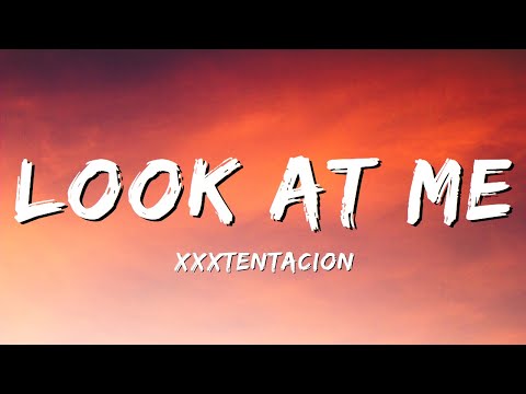 XXXTENTACION - Look At Me! (lyrics)