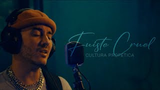 Cultura Profética - Fuiste cruel (Video oficial)