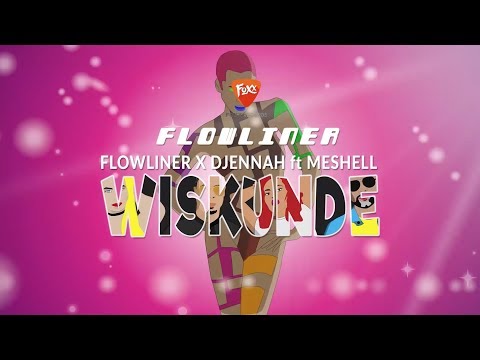 Flowliner x Djennah ft. Meshell - Wiskunde