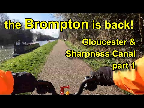 Brompton ride along the Gloucester and Sharpness Canal,  part 1