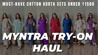 MUST-HAVE COTTON KURTA SETS UNDER ₹1500 | MYNTRA HAUL & TRY-ON