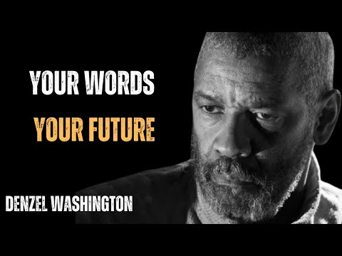 YOUR LIFE FOLLOWS YOUR WORDS – SPEAK BLESSINGS DAILY ! POWERFUL MOTIVATIONAL SPEECH BY WASHINGTON