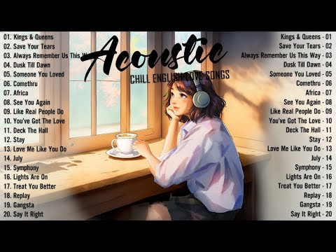 Soft Acoustic Songs 2024 🎈 Best Chill English Acoustic Love Songs 🎈 Top Chill Acoustic Music 2024