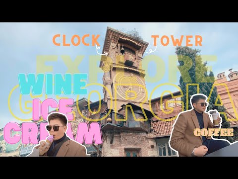 EXPLORING GEORGIA PART II | WINE ICE CREAM, COFFEE AND VISITING CLOCK TOWER