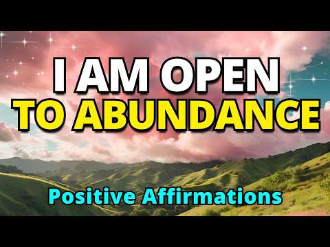 I Am Open To Abundance | Positive Gratitude Affirmations For Prosperity | Morning Meditation