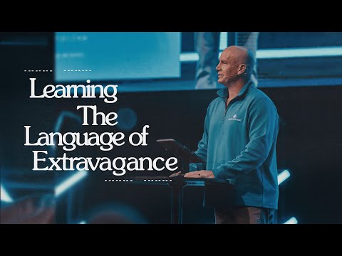 Learning the Language of Extravagance | Pastor Bryan Jarrett | Northplace Church