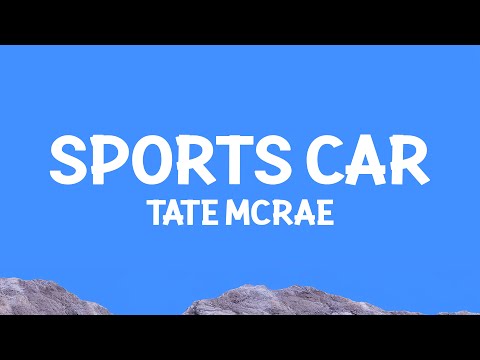 @TateMcRae - Sports car (Lyrics)